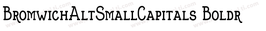 BromwichAltSmallCapitals Boldr字体转换
